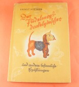 Der Pudelmopsdackelpinscher - Ernst Hiemer / 1940 - SEHR...